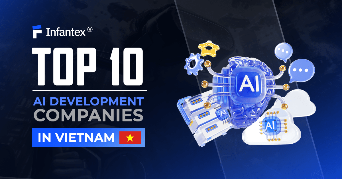 Top 10 AI Development Companies In Vietnam